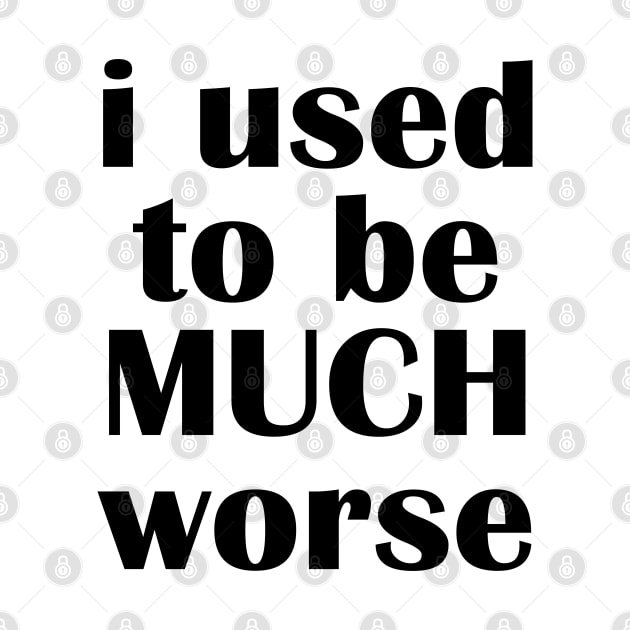 i used to be much worse by mdr design