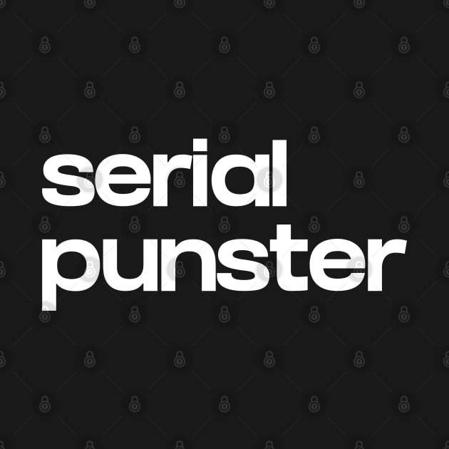 Serial punster by NomiCrafts