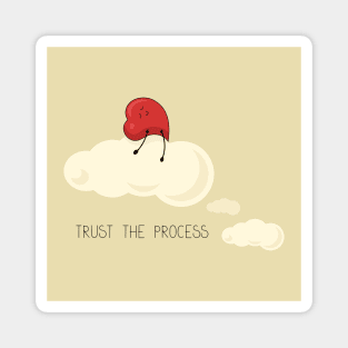 Cartoon heart lying on a cloud with inspirational quote Trust the process Magnet