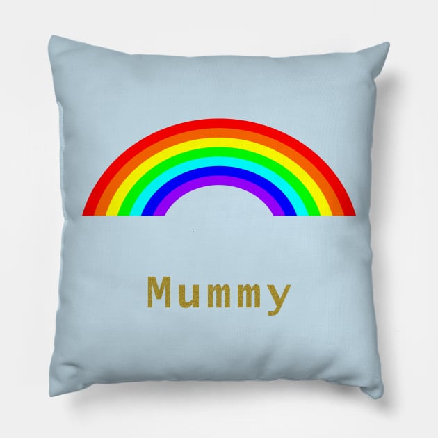 Mummy Rainbows for Mothers Day Pillow by ellenhenryart