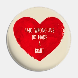 2 wronguns Pin