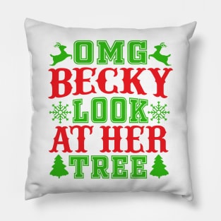 OMG Becky, Look At Her Tree Pillow