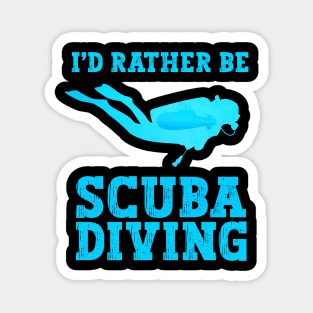 I'd Rather Be Scuba Diving Underwater Freediving Magnet