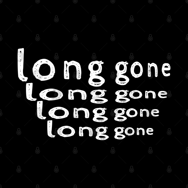 long gone by Comic Dzyns