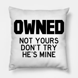 Owned he (black) Pillow