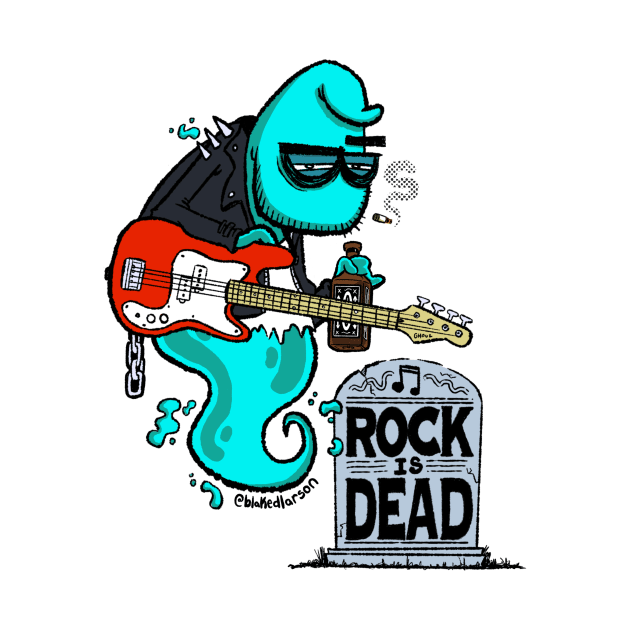 ROCK IS DEAD by blakedlarson