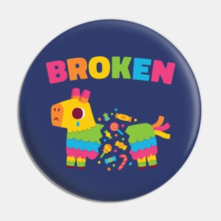 Sad Pinata Is Broken Pin