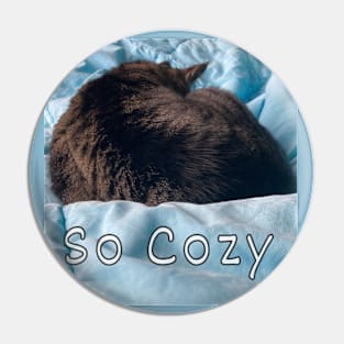 So Cozy Pin