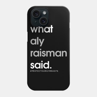 What Aly Raisman Said Phone Case