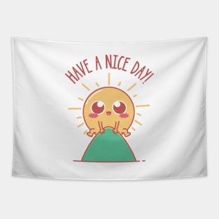 Have A Nice Day! Tapestry