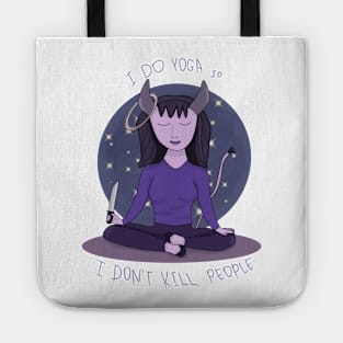 I do yoga so I don't kill People Tote