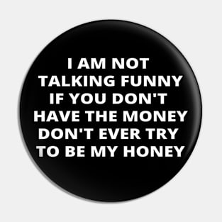 Funny Quote Pin