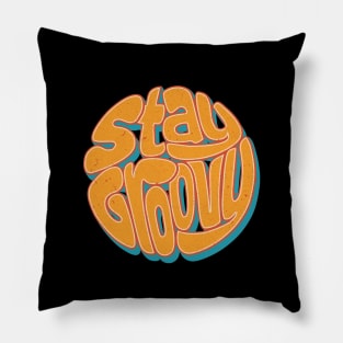 Stay Groovy Pillow