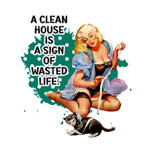 Pin-up Girl Retro Housewife Humor Housework Joke T-Shirt