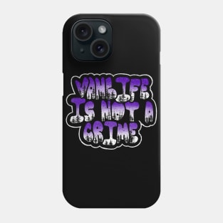 Vanlife is not a crime Phone Case