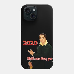 Shits on fire yo 2020 Phone Case