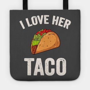 I Love Her Taco Cinco De Mayo Matching Couple Tote