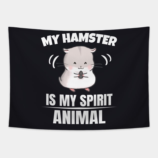 My Hamster is my Spirit Animal Tapestry by Foxxy Merch