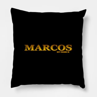 MARCOS, MY NAME IS MARCOS. SAMER BRASIL Pillow