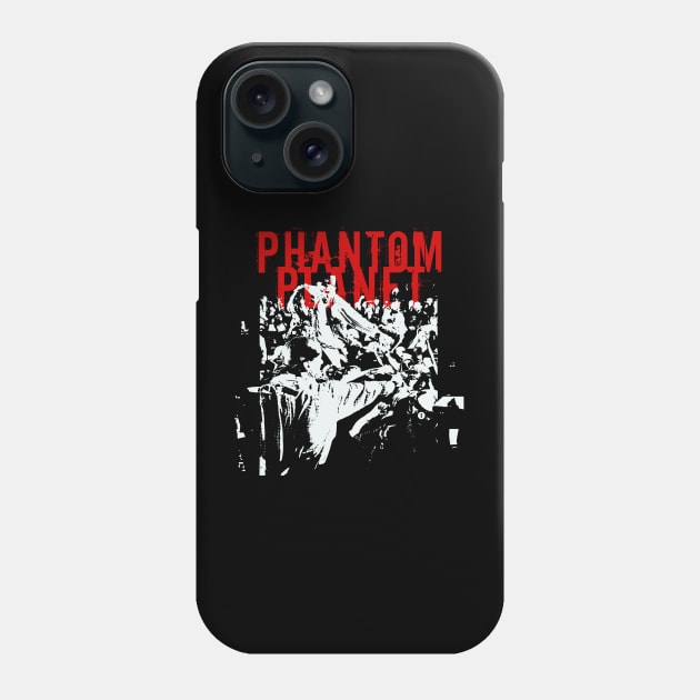 phantom planet get it on Phone Case by brdk visual