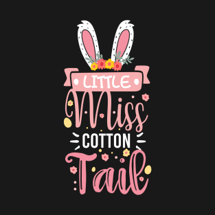 Womens Little Miss Cotton Tail - Girls Easter Bunny Rabbit Ears T-Shirt