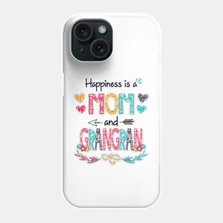 Happiness Is A Mom And Grangran Wildflower Happy Mother's Day Phone Case