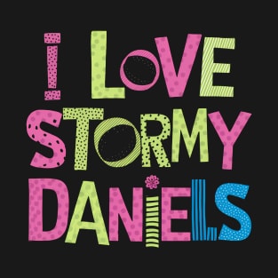 I Love Stormy Daniels T-Shirt