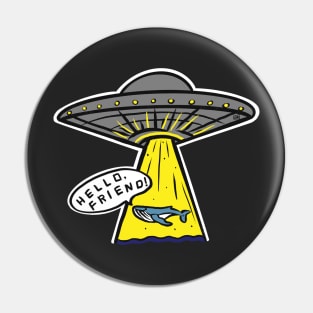 Hello Intergalactic Friend Pin