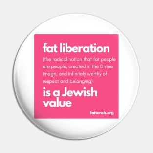 fat liberation is a Jewish value Pin