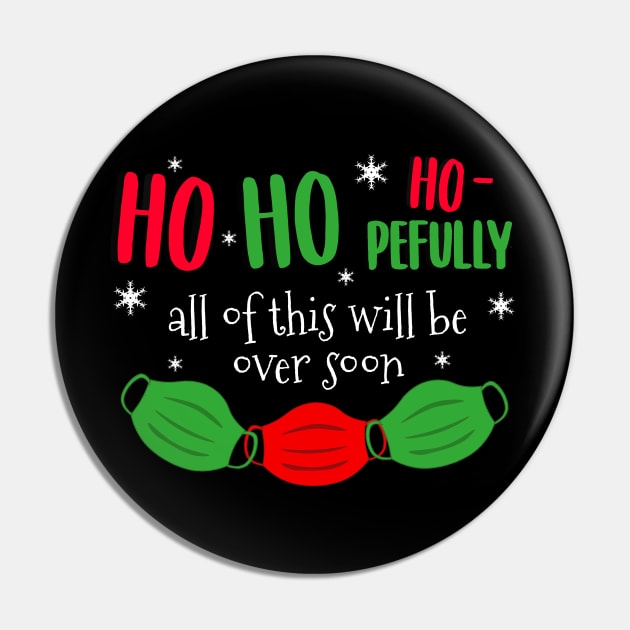 Ho Ho Hopefully This Will Be Over Soon Pin by BethTheKilljoy