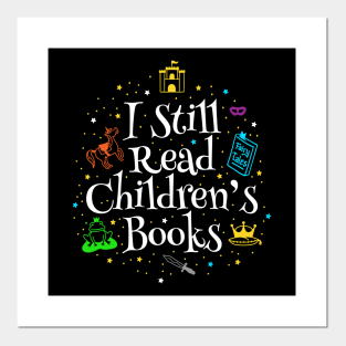 I Still Read Childrens Books Posters And Art Prints Teepublic