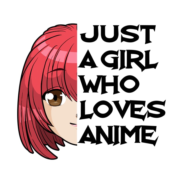 Just A Girl Who Loves Anime by bigD