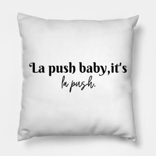 La Push baby, it's La Push. Pillow