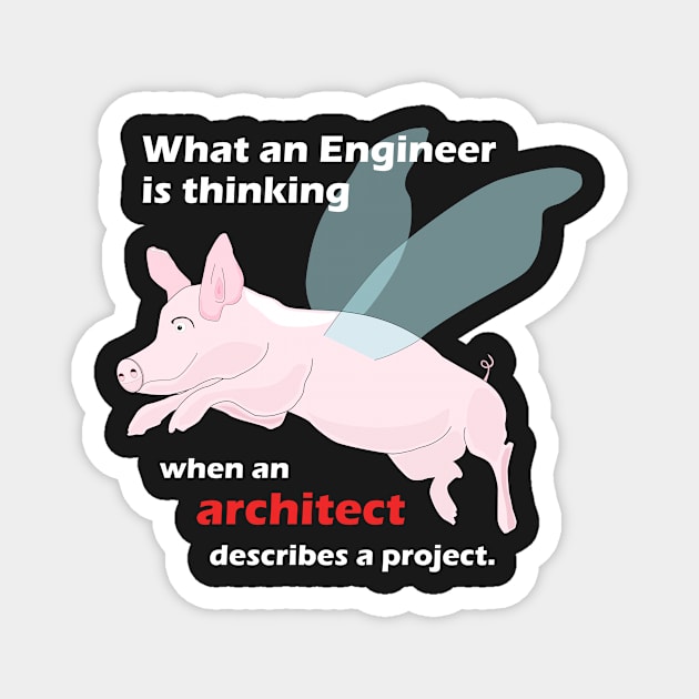Engineer When pigs fly Magnet by tallbridgeguy