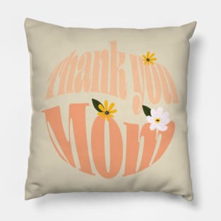 Thank You Mom Pillow