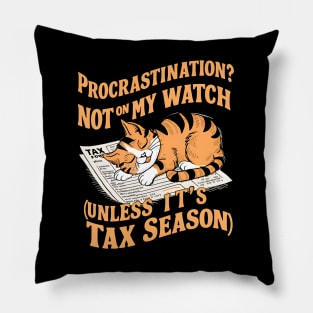 Procrastination Not On My Watch Unless It's Tax Season  | Accountant  | Cat Lover gifts Pillow