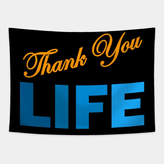 THANK YOU LIFE Tapestry by Tees4Chill