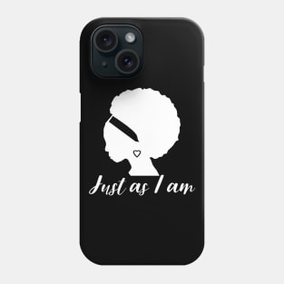 Just As I Am Phone Case