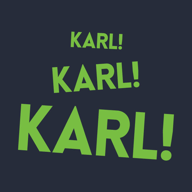 KARL! KARL! KARL! by TeeWolves