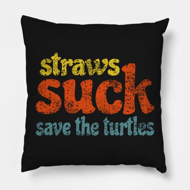 Straws Suck Save the Turtles Retro Sticker Gift for Girls Water Flasks Pillows Pillow by gillys