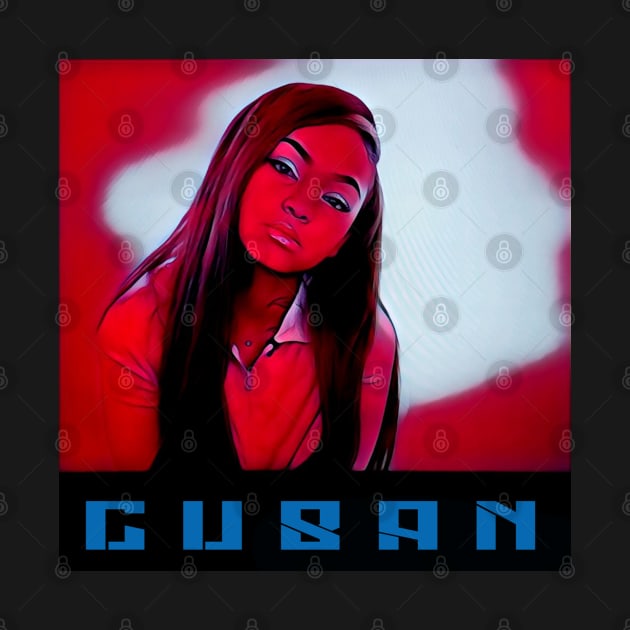 Cubana Cutie 2023 by Artist_Imagination