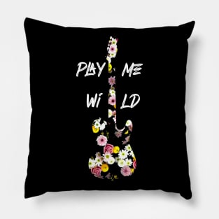 Play me wild Pillow