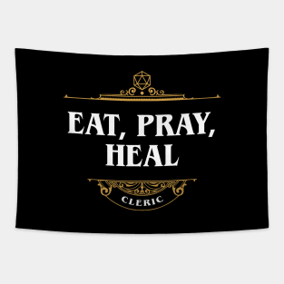 Cleric Eat Pray Heal Tabletop RPG Funny Meme Tapestry