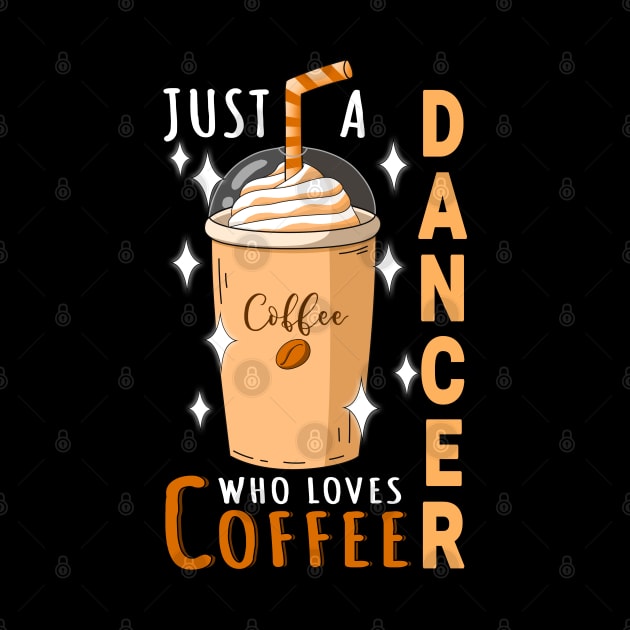 Dancer Who Loves Coffee Design Quote by jeric020290