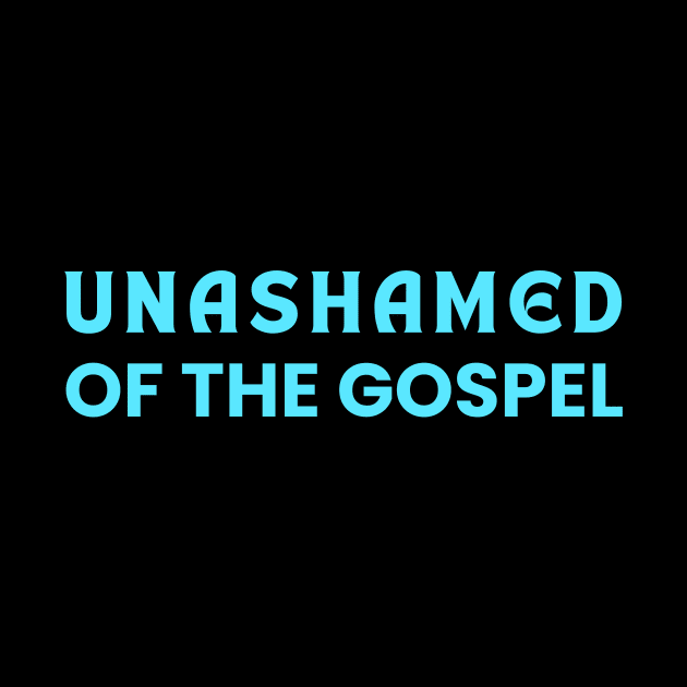 Unashamed Of The Gospel | Romans 1:16 by All Things Gospel