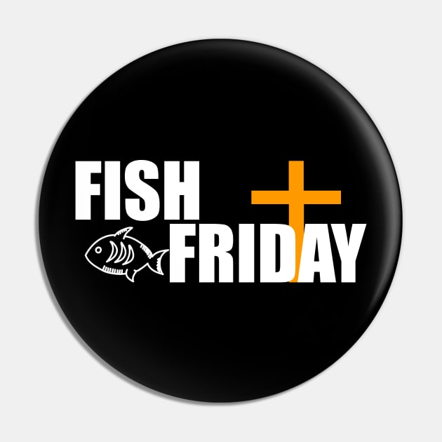 Fish Friday Lent Design Pin by Swagazon