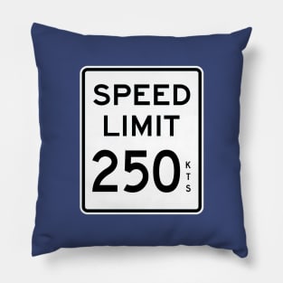 SPEED LIMIT 250 KTS - Aviation Road Sign Pillow