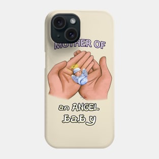 Mother of an Angel Baby (Tan) Phone Case