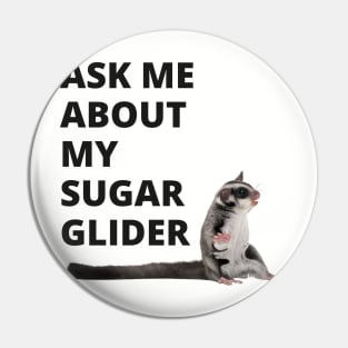 SUGAR GLIDER Pin