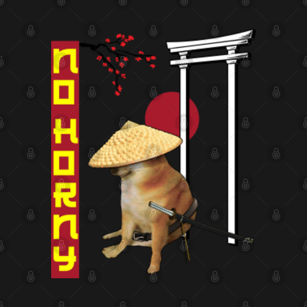 Discover No Horny Samurai - Cheems Meme - T-Shirt